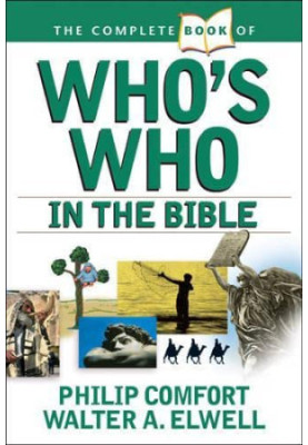 The Complete Book of Who's Who in the Bible (Complete Book Series)