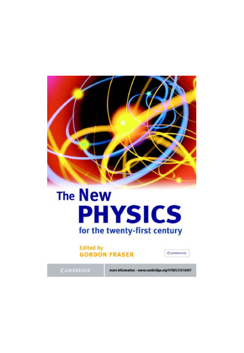 The New Physics for the Twenty-First Century