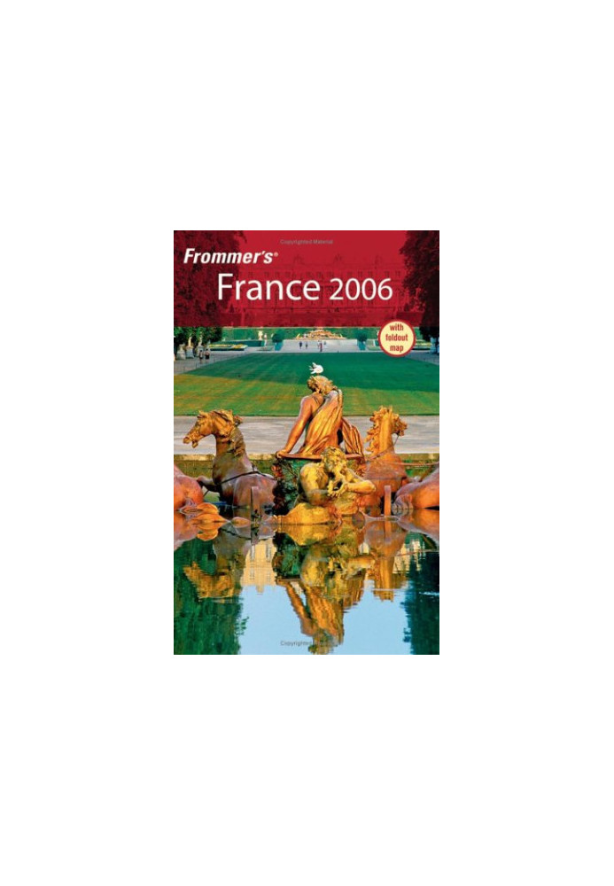 Frommer's France 2006 (Frommer's Complete)