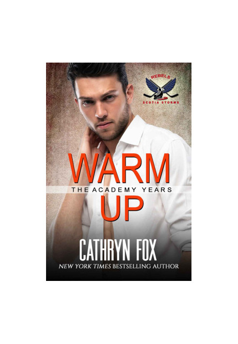 Warm Up (Rebels: Scotia Storms, Book 2)