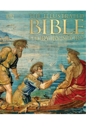 The Illustrated Bible Story by Story