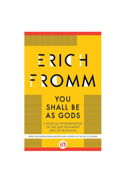 You Shall Be As Gods: A Radical Interpretation of the Old Testament and its Tradition