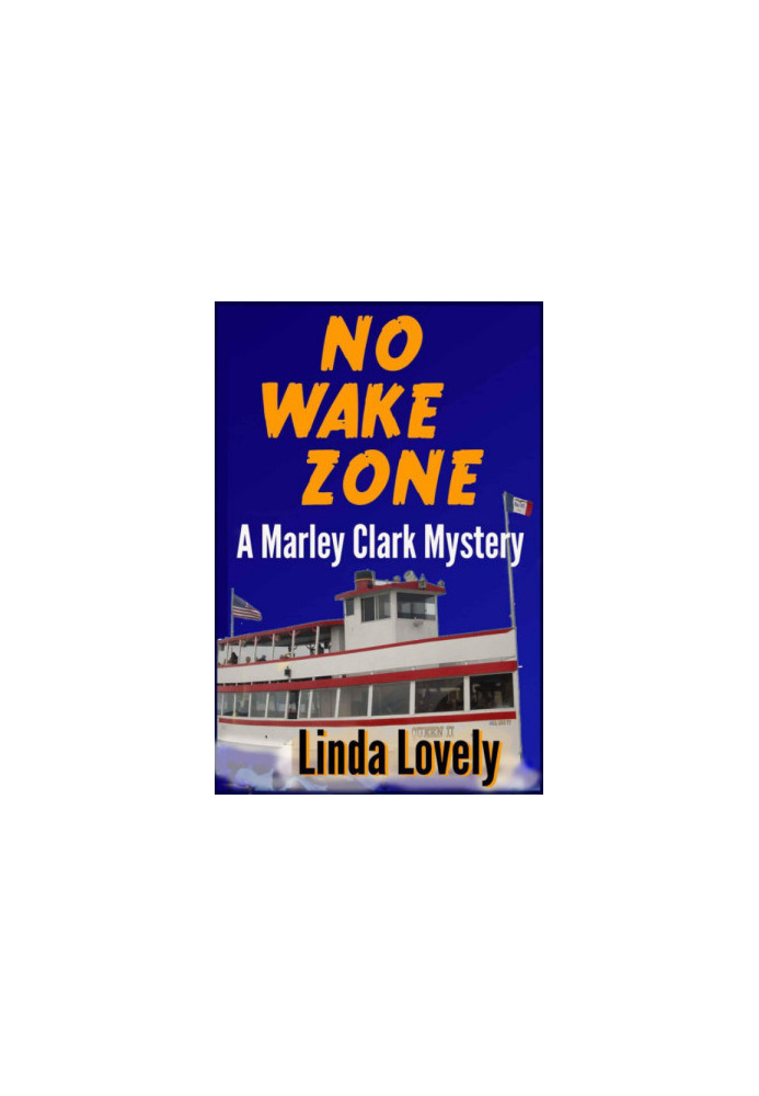 [Marley Clark Mysteries 02] • No Wake Zone