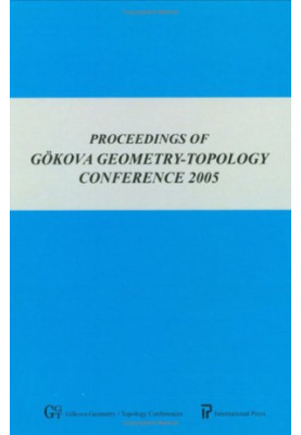 Proceedings of Gökova Geometry-Topology Conference 2005