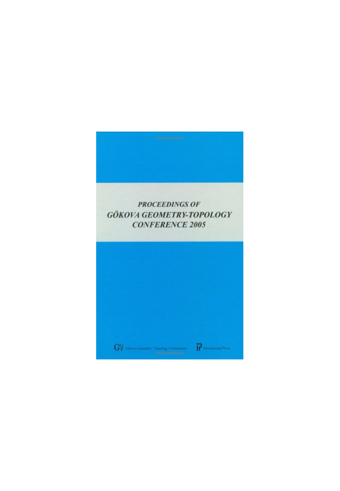 Proceedings of Gökova Geometry-Topology Conference 2005