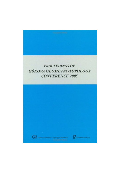 Proceedings of Gökova Geometry-Topology Conference 2005
