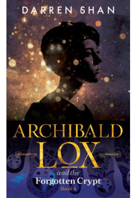 Archibald Lox and the Forgotten Crypt