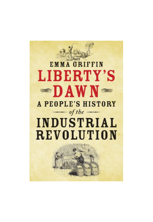 A people's history of the Industrial Revolution