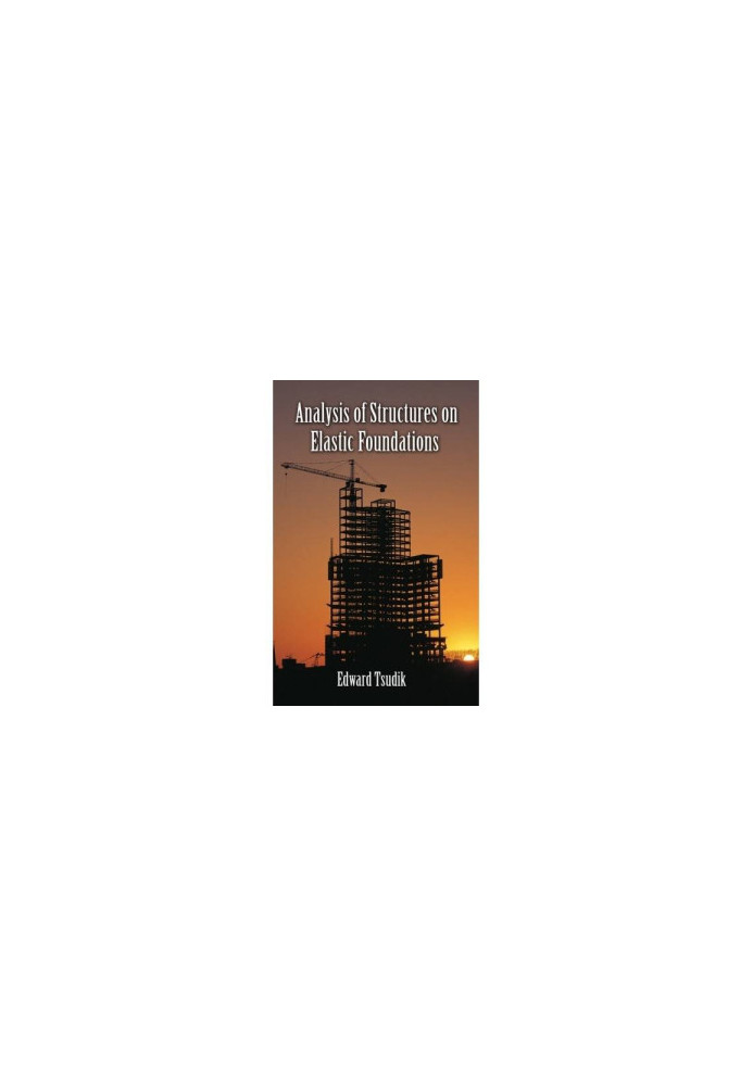 Analysis of structures on elastic foundations