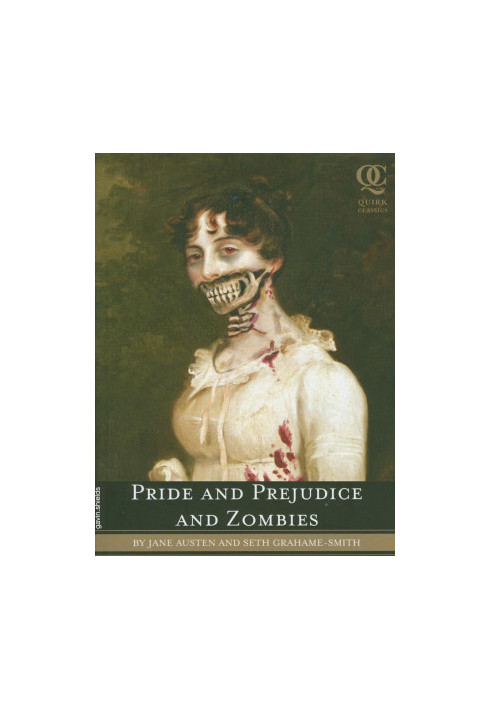 Pride and Prejudice and Zombies: The Deluxe Heirloom Edition