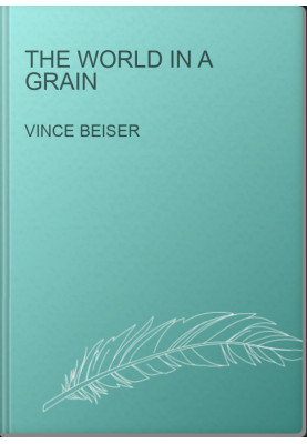 The World in a Grain