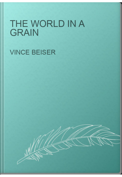 The World in a Grain