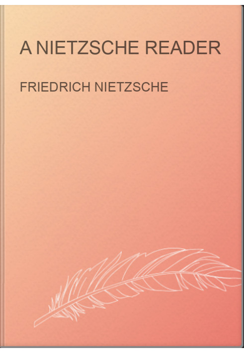A Nietzsche Reader