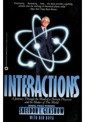 Interactions - A Journey through the Mind of a Particle Physicist and the Matter of This World