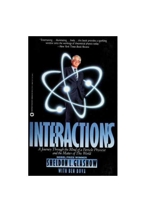 Interactions - A Journey through the Mind of a Particle Physicist and the Matter of This World