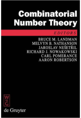 Combinatorial Number Theory: Proceedings of the 'Integers Conference 2007', Carrollton, Georgia, October 2427, 2007 ( De Gruy