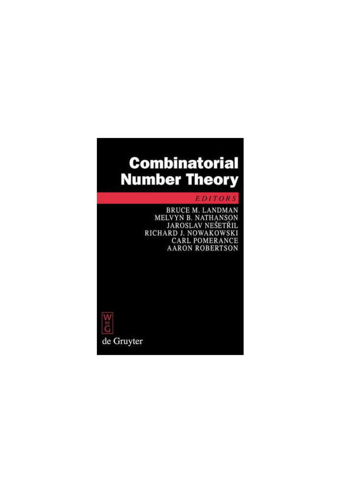 Combinatorial Number Theory: Proceedings of the 'Integers Conference 2007', Carrollton, Georgia, October 2427, 2007 ( De Gruy