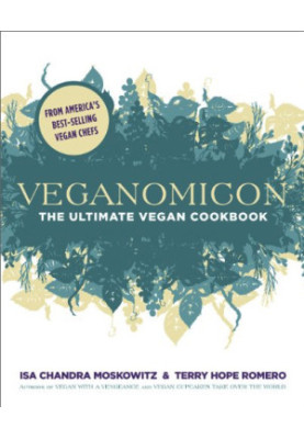 Veganomicon - The Ultimate Vegan Cookbook