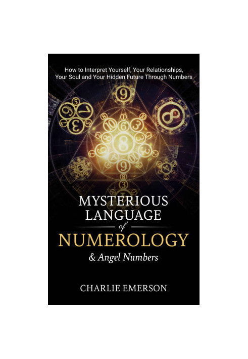 The Mysterious Language of Numerology & Angel Numbers
