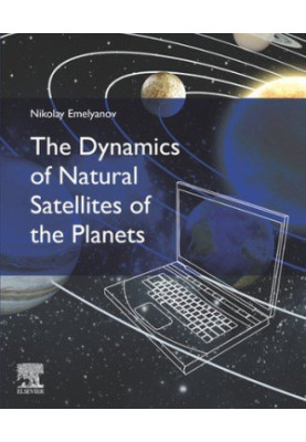 The Dynamics of Natural Satellites of the Planets