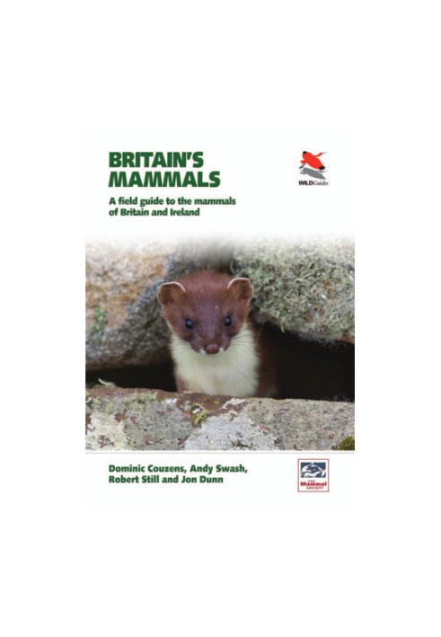 Britain's Mammals: A Field Guide to the Mammals of Britain and Ireland