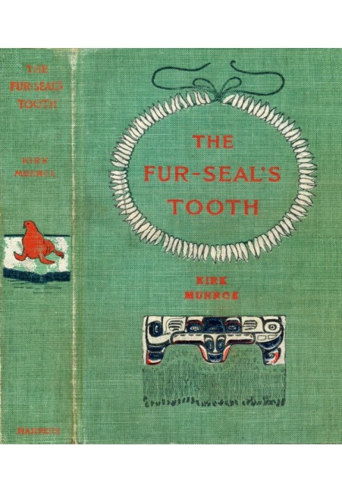 The Fur-Seal's Tooth: A Story of Alaskan Adventure