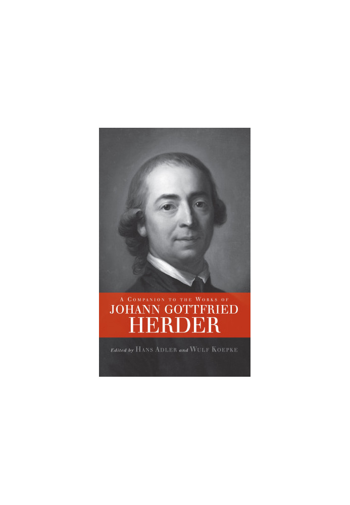 A Companion to the Works of Johann Gottfried Herder