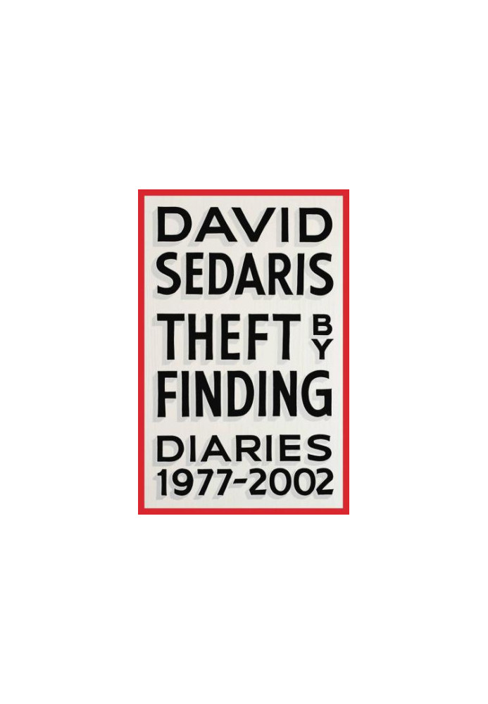 Theft by finding: Diaries (1977-2002)