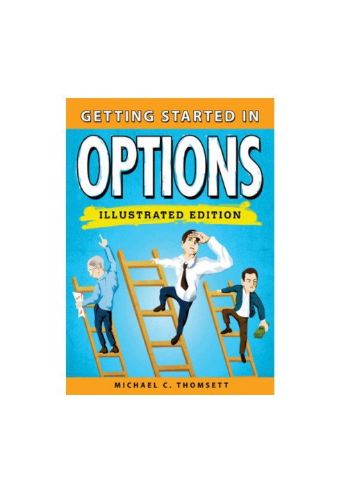 Getting Started in Options, Illustrated Edition