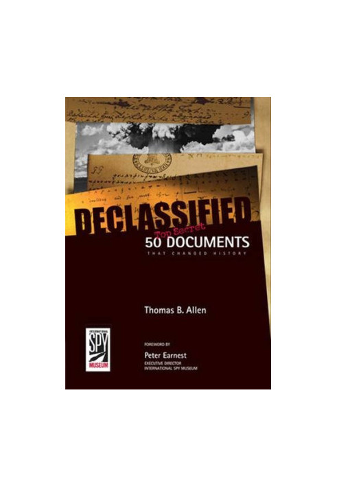Declassified: 50 Top-Secret Documents That Changed History