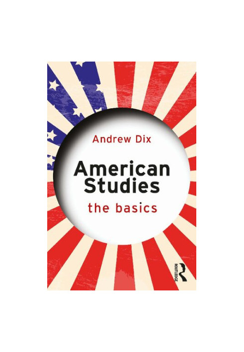 American Studies: The Basics
