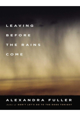 Leaving Before the Rains Come