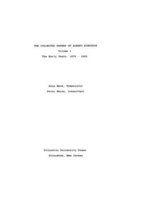 The Collected Papers of Albert Einstein. Vol. 1: The Early Years: 1879-1902 (English translation)