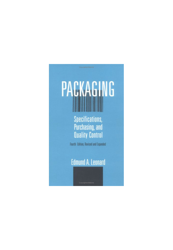 Packaging - Specifications, Purchasing, and Quality Control (Packaging and Converting Technology)