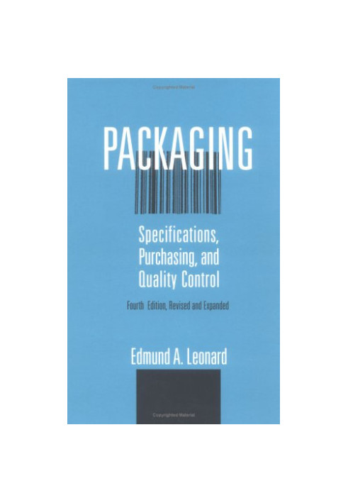 Packaging - Specifications, Purchasing, and Quality Control (Packaging and Converting Technology)
