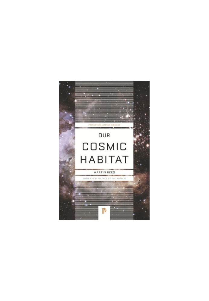 Our Cosmic Habitat: New Edition