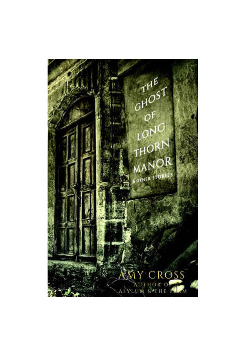 The Ghost of Longthorn Manor and Other Stories