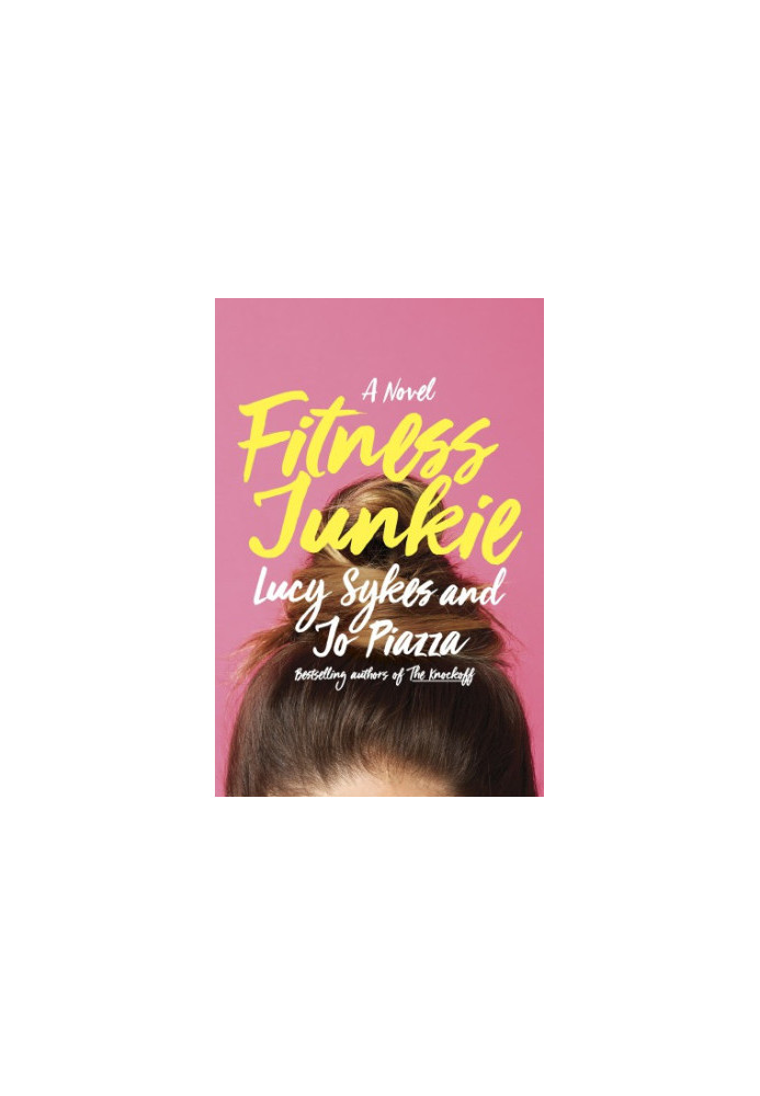 Fitness Junkie: A Novel