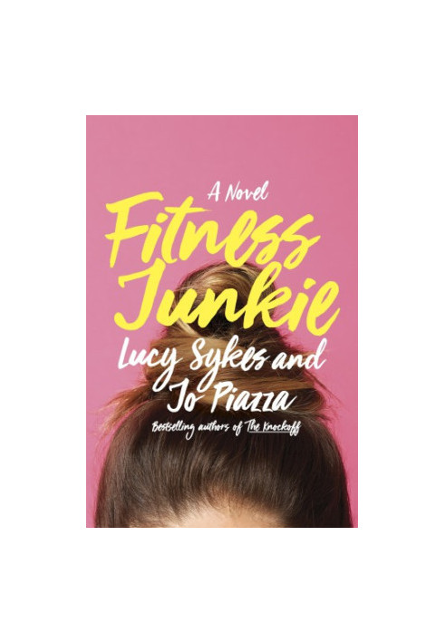 Fitness Junkie: A Novel