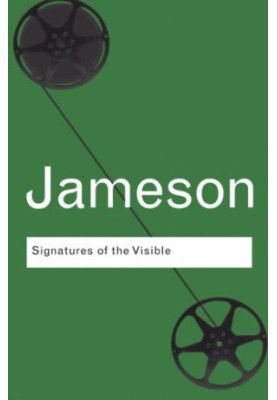 Signatures of the Visible (Routledge Classics 118)