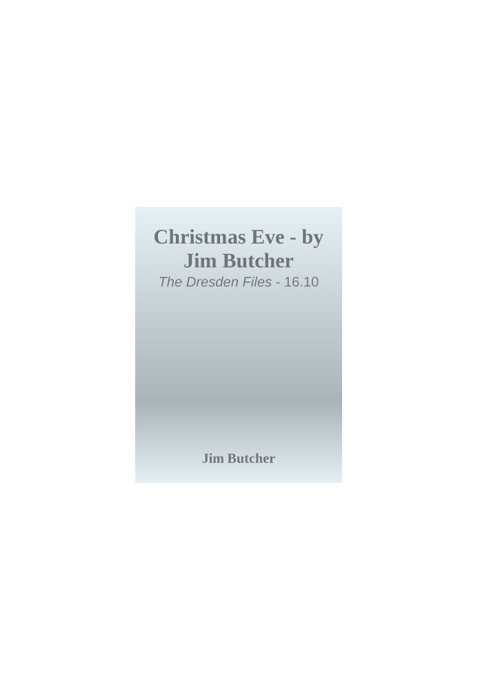 Christmas Eve (The Dresden Files, 17.2)