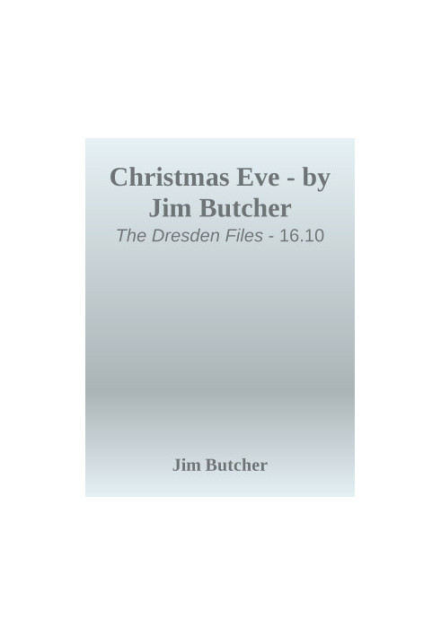 Christmas Eve (The Dresden Files, 17.2)