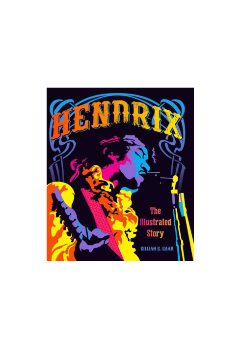 Hendrix: the illustrated story