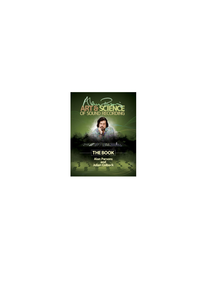 Alan Parsons' Art & Science of Sound Recording : The Book (9781480397231)