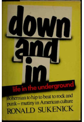 Down and In: Life in the Underground