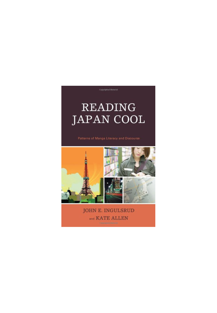 Reading Japan Cool: Patterns of Manga Literacy and Discourse