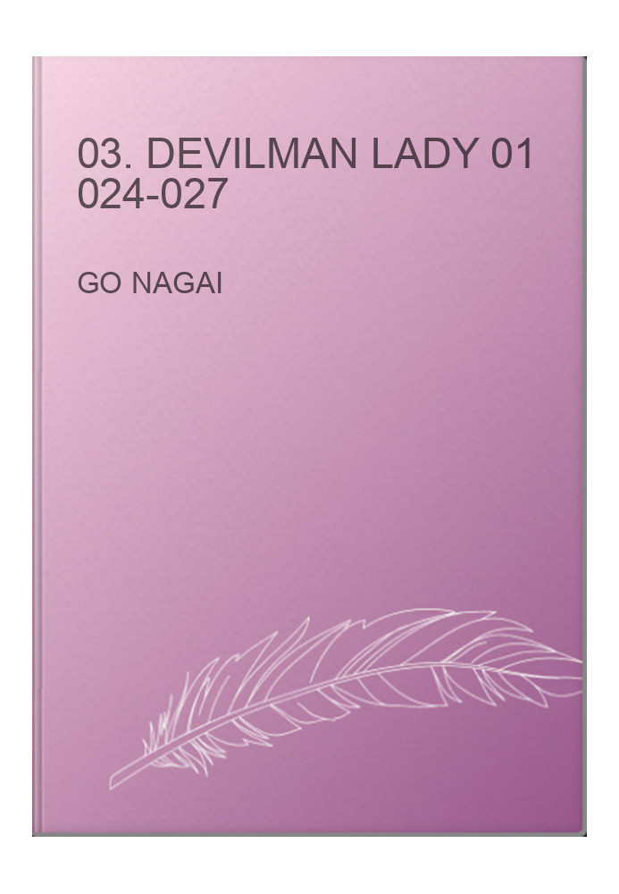 03. devilman lady 01 024-027