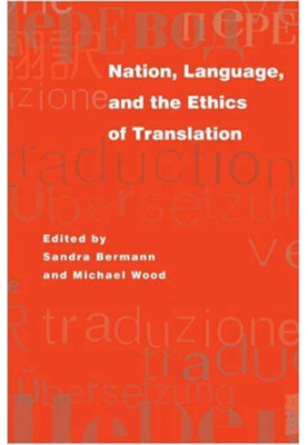 Nation, Language, and the Ethics of Translation (Translation Transnation)