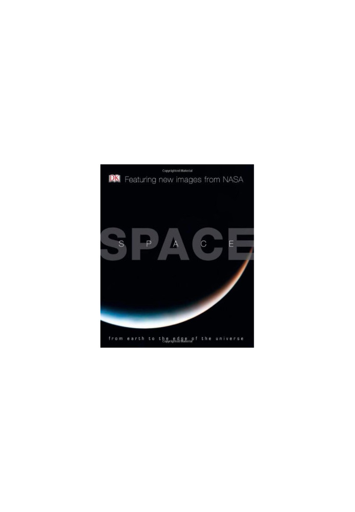 Space: From Earth to the Edge of the Universe