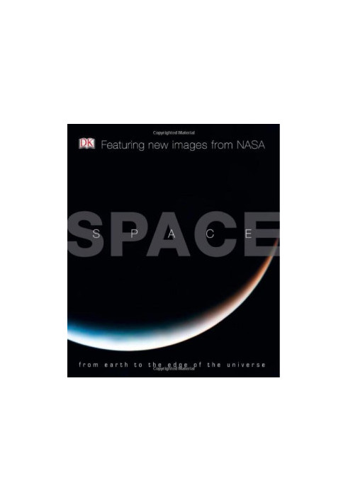 Space: From Earth to the Edge of the Universe